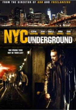 N.Y.C. Underground (2013) Watch Full Movie