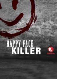 Happy Face Killer (2014) Watch Online