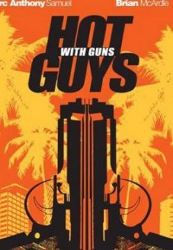 Hot Guys with Guns (2013) Full Movie Watch Online Free DVDRip