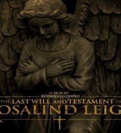 The Last Will and Testament of Rosalind Leigh (2012) Movie Watch online In English 720p