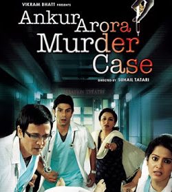 Ankur Arora Murder Case (2013) Movie Free Download 720p 350MB