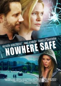 Nowhere Safe (2014) Action Movie Download 400MB 480p Free Download