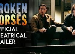 Broken Horses (2015) Hollywood Movie Official Trailer 720P HD Download