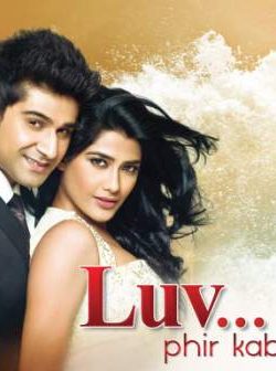 LUV Phir Kabhie (2014) Hindi Movie 720p 250MB