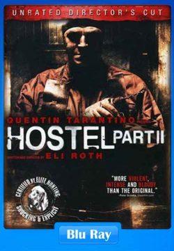 Hostel – Part II (2007) UNRATED 720p BluRay