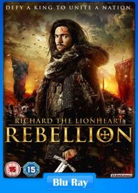 Richard the Lionheart Rebellion (2015) Watch Online 720p