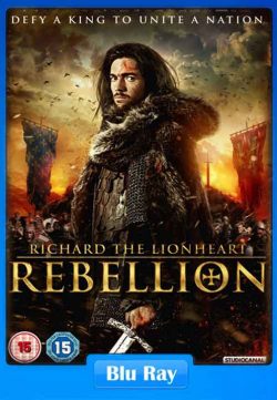 Richard the Lionheart Rebellion (2015) Watch Online 720p