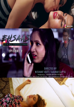 18+ EHSAAS DOSTI 2019 Season 1 Complete Episode (1-3) 720p Web-Dl 400MB