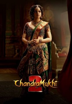 Chandramukhi 2 (2023) Full Movie Hindi Dubbed WEBRip ESubs 1080p 720p 480p Download