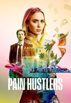 Pain Hustlers (2023) NETFLIX Full Movie Dual Audio WEBRip MSubs 480p Download